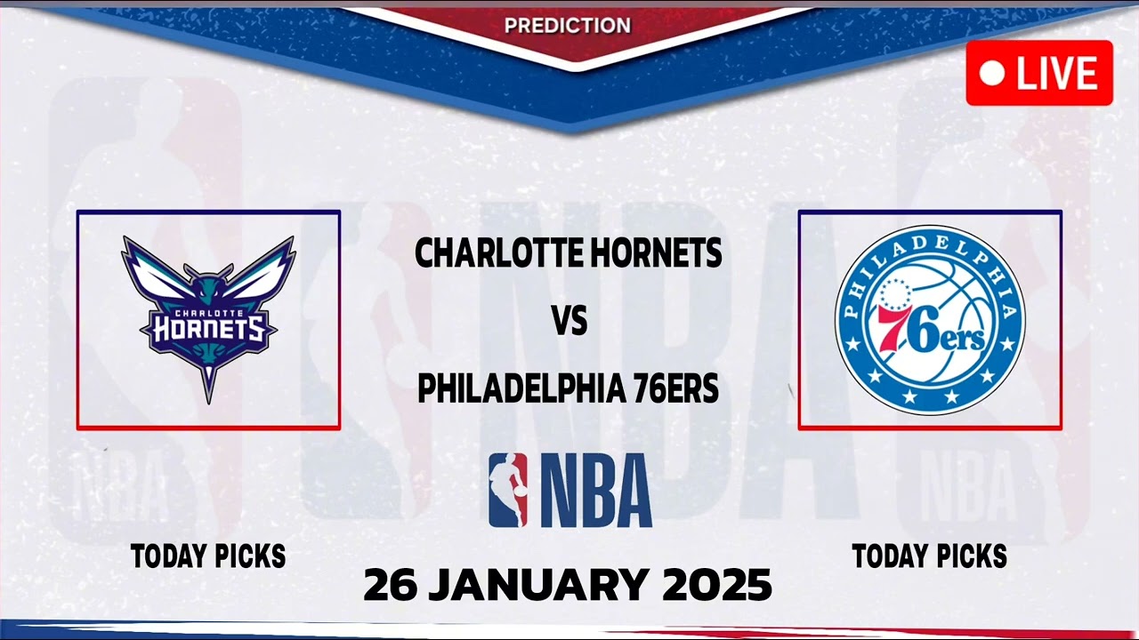 Charlotte Hornets VS Philadelphia 76ers | NBA Today Picks