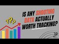 Is ANY Shooting Data Actually Worth Tracking?