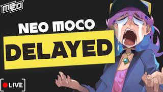 Neo MoCo Delayed :( Chatting and Grinding Quests...