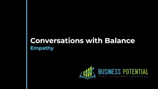 Conversations with Balance -Expressing Empathy