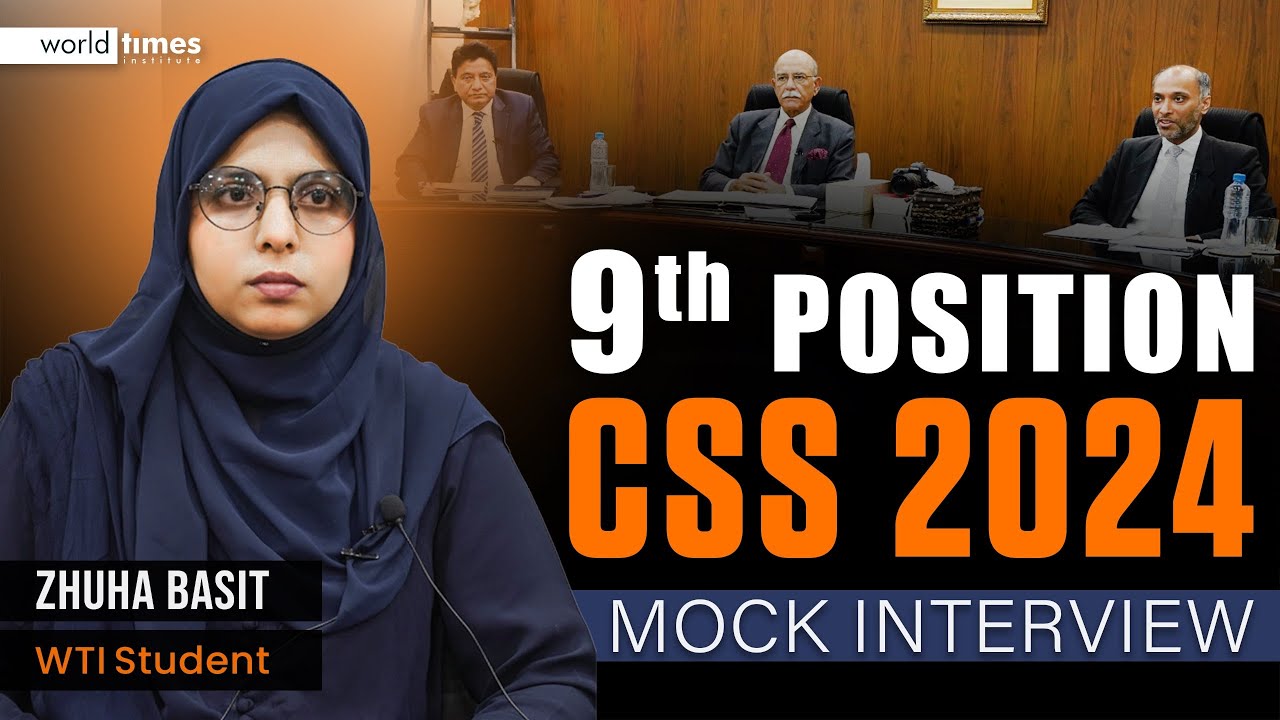 Zhuha Basit CSS Mock Interview | 9th Pos. | PAS | World Times Institute