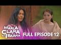 Maria Clara At Ibarra: Full Episode 12
