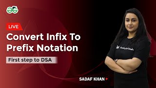 Convert Infix To Prefix Notation| First step to DSA | Sadaf Khan