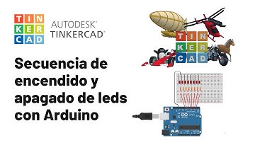 Secuencia de encendido y apagado de leds con Arduino en Tinkercad - Básico