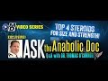 Ask the Anabolic Doc | Top Steroids for Size and Strength!