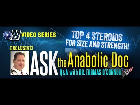 Ask the Anabolic Doc | Top Steroids for Size and Strength!