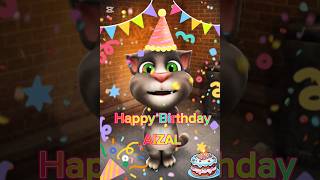 Happy Birthday AIZAL | Talking Tom Cat | Funny Birthday Wishes | HBD song