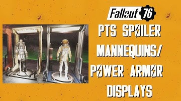 Fallout 76 PTS SPOILER Mannequins and Power Armor displays !!!!