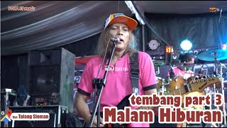 TEMBANG PART 3 MALAM HIBURAN OM PAKA 89 TALANG SELEMAN PAYARAMAN