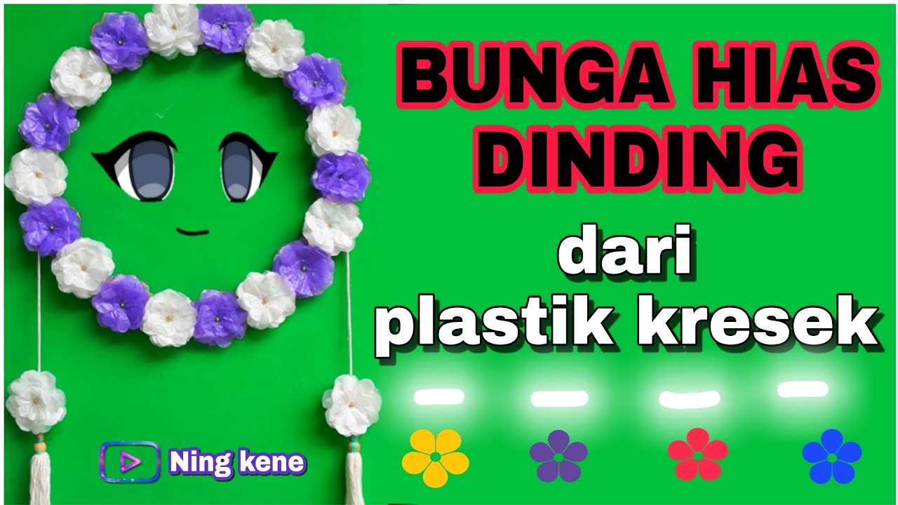 Cara membuat BUNGA HIAS DINDING dari plastik  kresek 