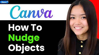 How to Nudge Objects in Canva 2026 (Step By Step)