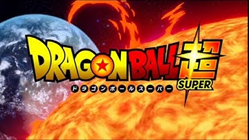 Dragon Ball Super Japanese Opening 1 (Chōzetsu☆Dynamic!)