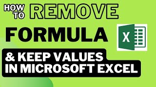 How to remove formula and keep calculated data in Microsoft Excel