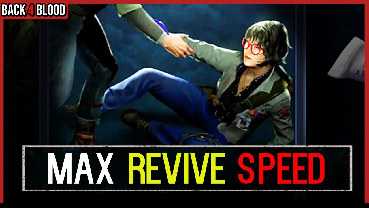 What If *MAX* Revive Speed + Extra Lives 🩸 Back 4 Blood Meme
