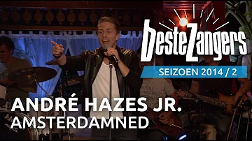 André Hazes jr. - Amsterdamned | Beste Zangers 2014