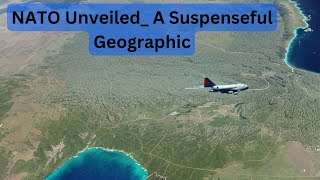 NATO Unveiled  A Suspenseful Geographic | Nato-Summary on a Map
