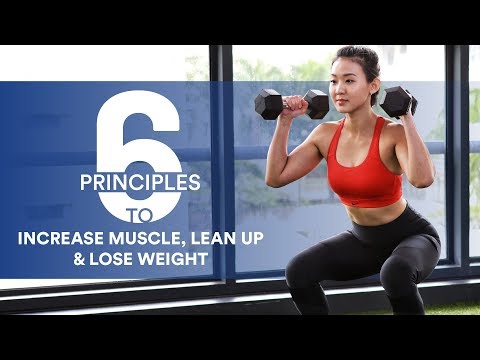 6-principles-to-build-muscle,-lean-up-&-lose-weight-|-joanna-soh