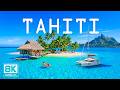 TAHITI 8K Drone Footage | Queen Energy | Chill Deep House & Endless Ocean Dreams 👑