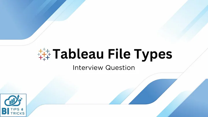 What are the files type in Tableau? || Interview Question