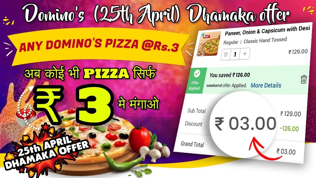 GET 1 DOMINOS PIZZA AT JUST ₹03 (25th APRIL SPECIAL)🔥🍕Domino’s pizza