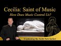 Music S Incredible Control Over Us How Can St Cecilia Help Explaining The Faith W Fr Chris Alar mp3
