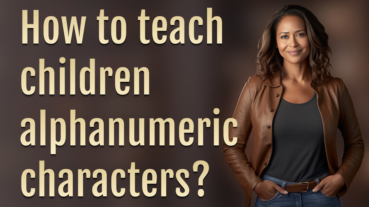 How to teach children alphanumeric characters? - YouTube