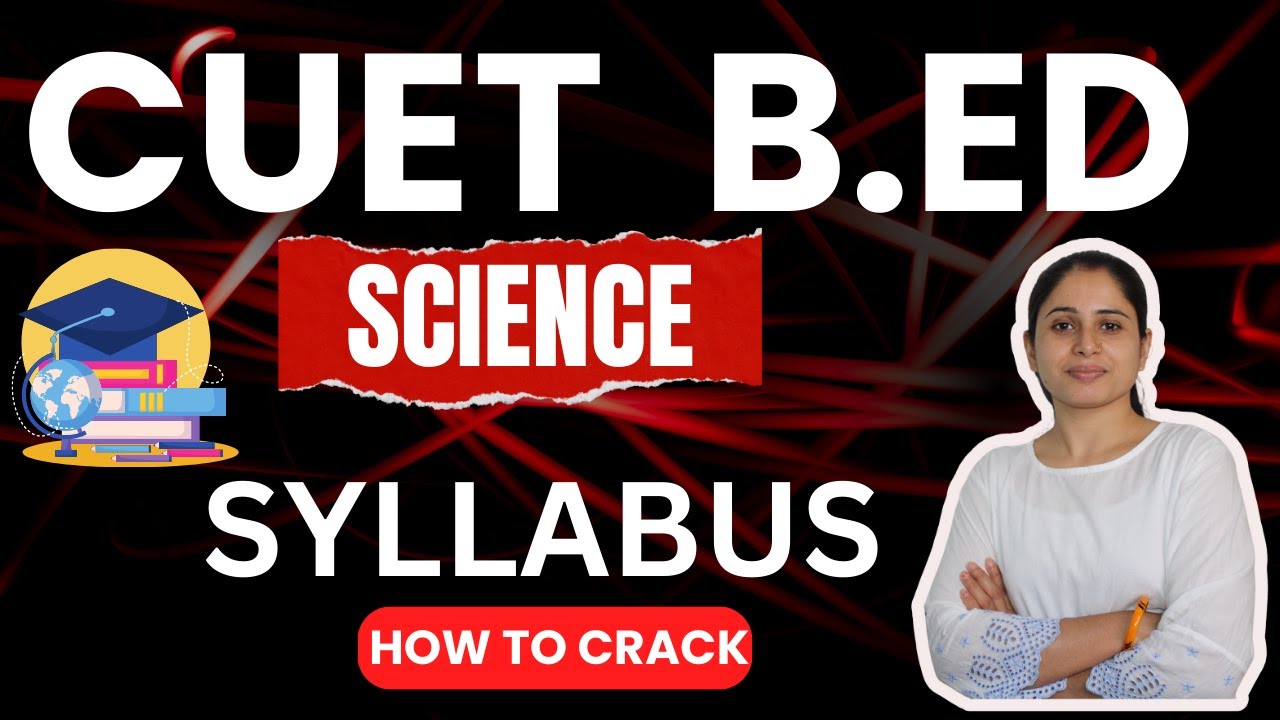 cuet-b-ed-new-syllabus-new-paper-pattern-2025-eligibility-criteria