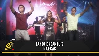 Banda Encantu's - Marcas - São Paulo SP: Apaixonado por Você
