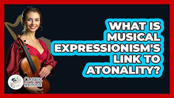 What Is Musical Expressionism