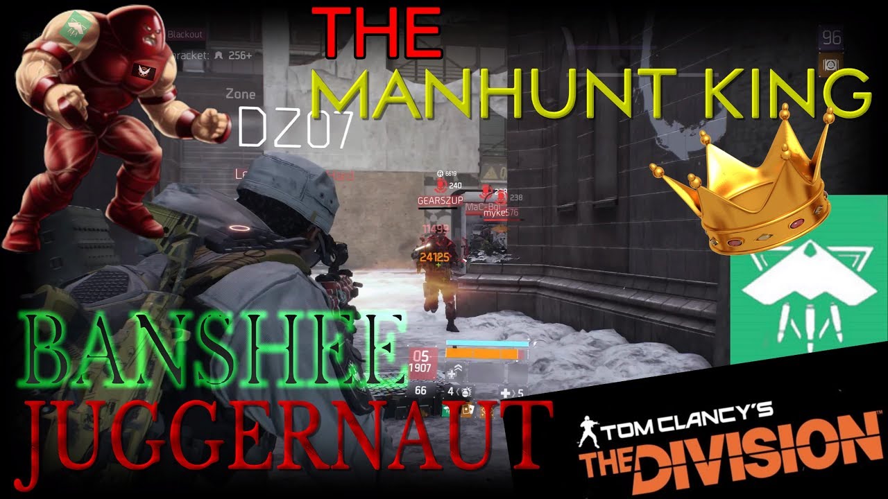 THE DIVISION 1.8.3 THE MANHUNT KING | THE BEST BANSHEE BUILD | BANSHEE JUGGERNAUT