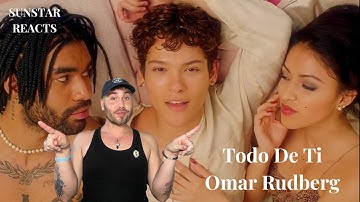 Omar Rudberg - Todo De Ti (All That She Wants) [Official Music Video] REACTION #omarrudberg