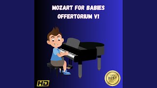 Mozart For Babies Offertorium V1 Part Four