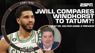 JWill compares Brian Windhorst to Jayson Tatum?! 👀 + Heat vs. Celtics Game 2 preview | First Take