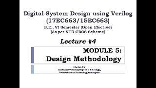 Digital System Design Using Verilog : MODULE 5 - Design Methodology - Lecture #4