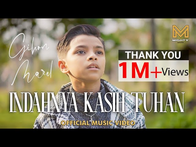 INDAHNYA KASIH TUHAN - GIHON MAREL  (OFFICIAL MUSIC VIDEO) class=