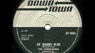 The Cimmarons - Oh' Mammy Blue [Down Town] chords