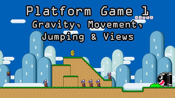 Platform Game 1   Gravity, movement, jumping, views