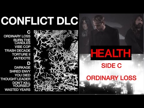 HEALTH release nw song “ORDINARY LOSS“ off new album “CONFLICT DLC”