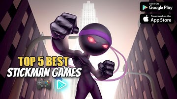 Top 5 Stickman Games For Android 2022 | Best Stickman Games | Online/Offline