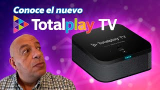 ¡Conoce el nuevo Totalplay TV!