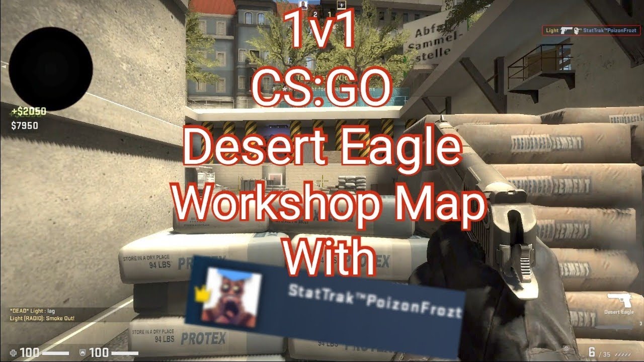 1v1 Desert Eagle csgo workshop map with StatTrak™PoizonFrozt. - YouTube