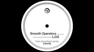 Smooth Operators (Massaï & Lamalice) – L.O.E [TFD078]