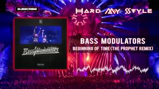 Bass Modulators - Beginning Of Time (The Prophet Remix) (RIP HQ)