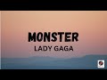 Monster  lady gaga lyrics