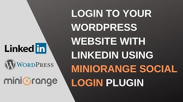 WordPress : How to setup linkedIn application in social login plugin ?