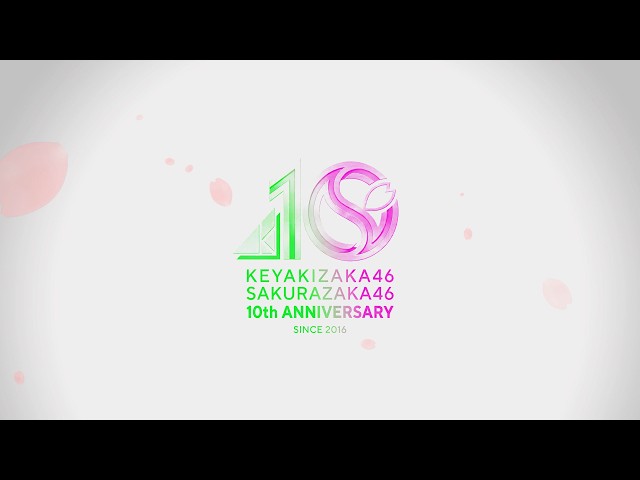 KEYAKIZAKA46 SAKURAZAKA46 10th Years of History【櫻坂46】【欅坂46