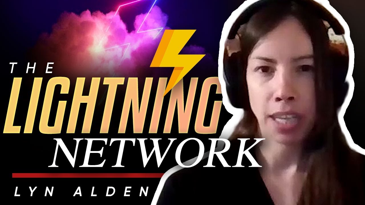 LYN ALDEN - Bullish on The Lightning Network ⚡️