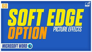 MS Word mein Soft Edges Effect kaise lagaye — pictures aur shapes ka look badal do | Hindi screenshot 3