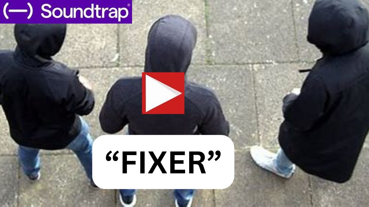 “FIXER”                         MAKE MUSIC LIKE A PRO IN SOUNDTRAP