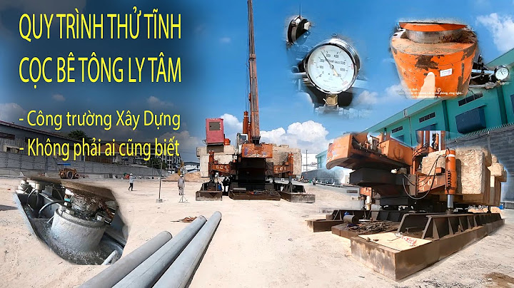 Tải trọng cho phép của cọc li tâm là gì năm 2024